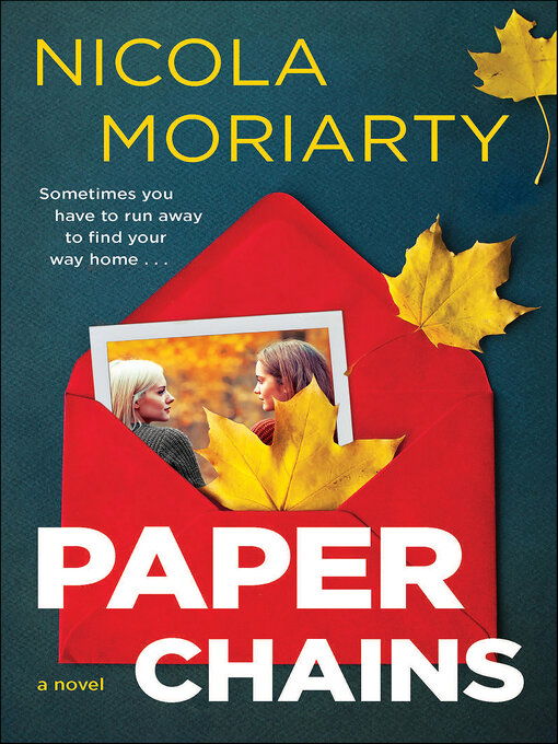 Title details for Paper Chains by Nicola Moriarty - Available